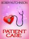 [Doctor 911 06] • PATIENT CARE (Medical Romance) (Doctor Series)